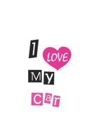 I Love My Car 1650828349 Book Cover