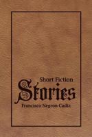 Short Fiction Stories 1480964050 Book Cover