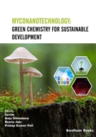 Myconanotechnology: Green Chemistry for Sustainable Development 9815051385 Book Cover