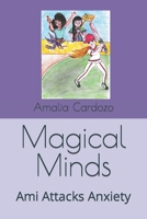 Magical Minds: Ami Attacks Anxiety B0BBD612BN Book Cover