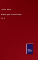 Poems upon various Subjects: Vol. III 3375066090 Book Cover