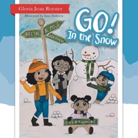 Go! In the Snow 1684706203 Book Cover