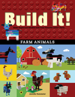 Build It! Farm Animals: Make Supercool Models with Your Favorite Lego(r) Parts 1513260820 Book Cover