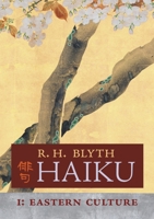 Haiku (Volume I): Eastern Culture 1621387216 Book Cover