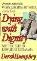 Dying With Dignity: Understanding Euthanasia 1559721057 Book Cover