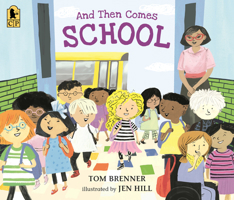 And Then Comes School 1536243892 Book Cover