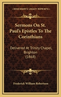 Sermons on St. Paul's Epistles to the Corinthians 101787638X Book Cover