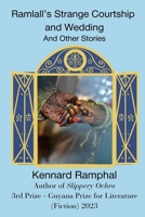 Ramlall's Strange Courtship And Wedding: And Other Stories 1990765416 Book Cover