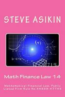 Math Finance Law 14: Mathematical Financial Law, Public Listed Firm Rule No.44939-47745 154462896X Book Cover
