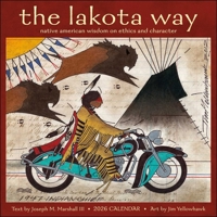 Lakota Way 2026 Wall Calendar: Native American Wisdom on Ethics and Character 1524899356 Book Cover