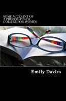Some Account of a Proposed New College for Women 1720555591 Book Cover