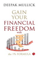 Gain Your Financial Freedom with the 1% Formula 9357026568 Book Cover