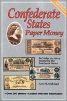 Confederate States Paper Money 0873412427 Book Cover