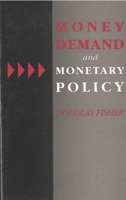 Money Demand and Monetary Policy 0472101692 Book Cover