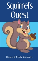 Squirrel's Quest 1393908756 Book Cover