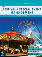 Festival and Special Event Management (Wiley Australia Tourism) 1742164617 Book Cover