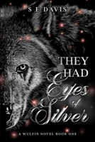 They Had Eyes of Silver B0B1BZP1SJ Book Cover