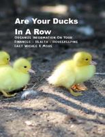 Are Your Ducks In A Row: Organize Information On Your Finances - Health - Housekeeping - Last Wishes & More Handy (UK) Handbook 1090282001 Book Cover