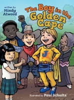 The Boy in the Golden Cape 1039159273 Book Cover