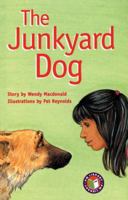 The Junkyard Dog PM Chapter Books Level 26 Set B Emerald 1869614100 Book Cover