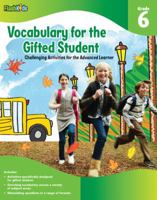 Vocabulary for the Gifted Student Grade 6 (For the Gifted Student): Challenging Activities for the Advanced Learner 1411427726 Book Cover