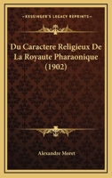 Du Caracta]re Religieux de La Royauta(c) Pharaonique 2012831737 Book Cover