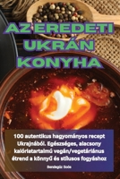 AZ Eredeti Ukrán Konyha 1836233620 Book Cover