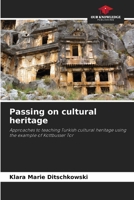 Passing on cultural heritage 620898873X Book Cover