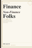Finance for Non Finance Folks B0GYKWF99L Book Cover