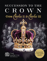 Succession to the Crown: From Charles II to Charles III 0117094315 Book Cover