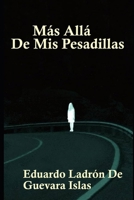 Más Allá de Mis Pesadillas (Spanish Edition) B0CK3Q8SNY Book Cover