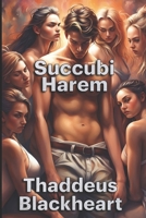 Succubi Harem B0CNT6GSPZ Book Cover