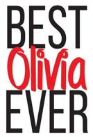 Best Olivia Ever: 6x9 College Ruled Line Paper 150 Pages 1686101295 Book Cover