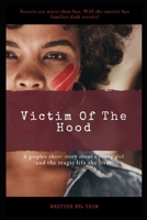 Victim of the Hood B0F1TRCT9W Book Cover