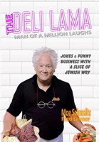 THE DELI LAMA Man Of A Million Laughs 1304584607 Book Cover
