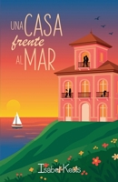 Una casa frente al mar (Spanish Edition) B0G7L4Q3HV Book Cover