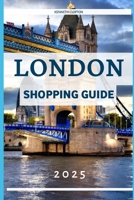 London Shopping Guide 2025: Your Insider’s companion to Fashion, Finds & Style in England B0FD3JR3YJ Book Cover