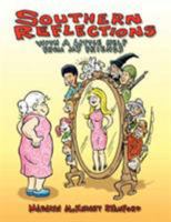 Southern Reflections with a Little Help from My Friends 1425971806 Book Cover