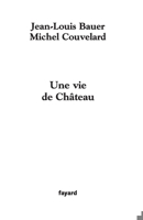 Une vie de Château 2213637156 Book Cover
