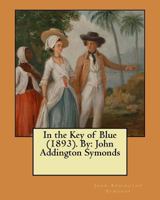 In the key of blue,: And other prose essays 1546557113 Book Cover