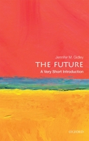 The Future: A Very Short Introduction 0198735286 Book Cover