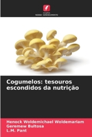Cogumelos: tesouros escondidos da nutrição 6209080758 Book Cover