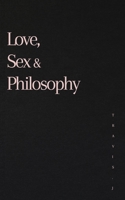 Love, Sex and Philosophy 0646822527 Book Cover