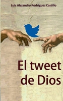 El tweet de Dios 8413262283 Book Cover