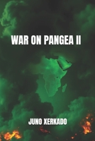 War on Pangea II B0F9PD57NF Book Cover