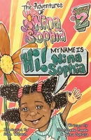 The Adventures of Nina Sophia: Book 2 - My Name is Nina Sophia 1734694203 Book Cover