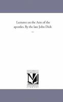 Lectures On The Acts Of The Apostles 1599250101 Book Cover