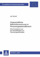 Organschaftliche Beschlußzurechnung Im Personengesellschaftsrecht: Eine Konsequenz Aus Der Rechtsfaehigkeit Von Personengesellschaften (?) 3631509790 Book Cover