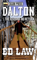 Dalton and the River of No Return 1519039808 Book Cover