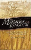The mysteries of the kingdom: An exposition of the parables 0916206009 Book Cover
